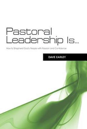 Pastoral Leadership Is...