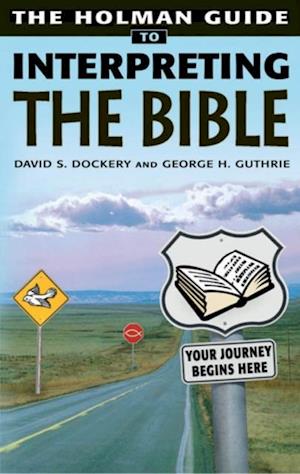 Holman Guide to Interpreting the Bible