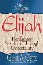 Men of Character: Elijah
