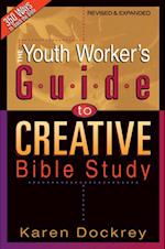 Youth Worker's Guide to Creative Bible Study