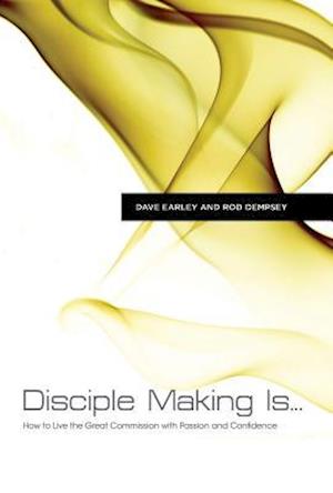 Disciple Making Is...