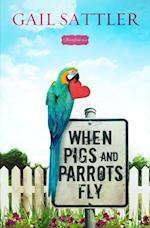 When Pigs and Parrots Fly