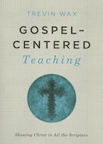 Gospel-Centered Teaching