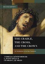 Cradle, the Cross, and the Crown