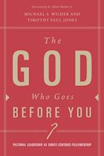 God Who Goes before You