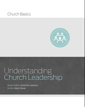 Understanding Church Leadership