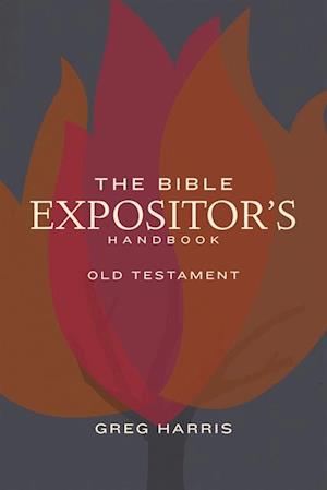 Bible Expositor's Handbook, OT Edition