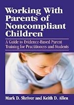 Working with Parents of Noncompliant Children