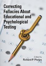 Correcting Fallacies About Educational and Psychological Testing