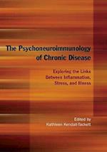 The Psychoneuroimmunology of Chronic Disease
