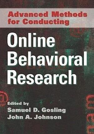 Advanced Methods for Conducting Online Behavioral Research