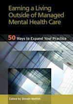 Earning a Living Outside of Managed Mental Health Care
