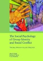 The  Social Psychology of Group Identity and Social Conflic
