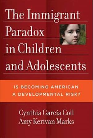 Immigrant Paradox in Children and Adolescents, The