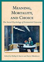 Meaning, Mortality and Choice