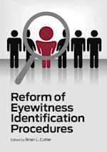 Reform of Eyewitness Identification Procedures