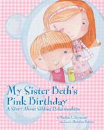 Szymona, M:  My Sister Beth's Pink Birthday