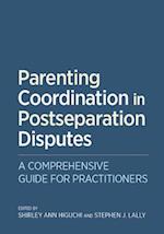 Parenting Coordination in Postseparation Disputes