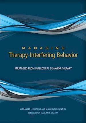 Managing Therapy-Interfering Behavior