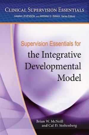 Supervision Essentials for the Integrative Developmental Model