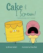 Cake & I Scream!