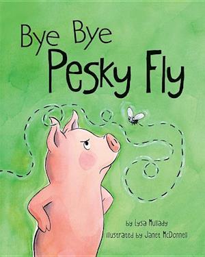 Bye Bye Pesky Fly