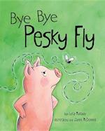 Bye Bye Pesky Fly