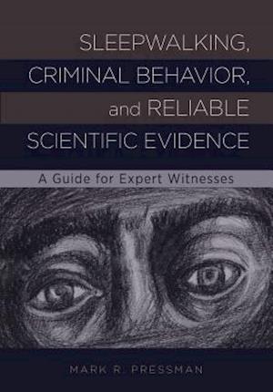 Sleepwalking, Criminal Behavior, and Reliable Scientific Evidence