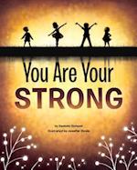 You Are Your Strong