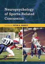 Neuropsychology of Sports-Related Concussion