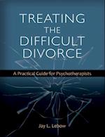 Treating the Difficult Divorce