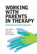 Working With Parents in Therapy