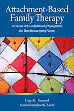 Attachment-Based Family Therapy for Sexual and Gender Minority Young Adults and Their Non-Accepting Parents