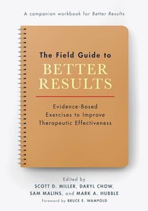 The Field Guide to Better Results