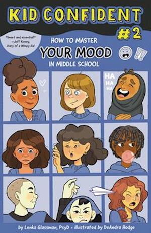 How to Master Your Mood in Middle School