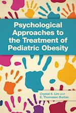Psychological Approaches to the Treatment of Pediatric Obesity