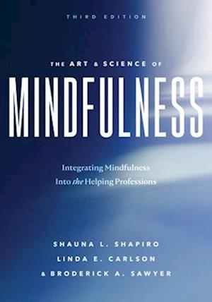 The Art and Science of Mindfulness