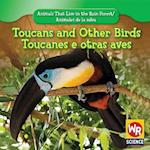 Toucans and Other Birds/Toucanes e Otras Aves