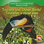 Toucans and Other Birds/Tucanes y Otras Aves