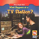 What Happens at a TV Station?