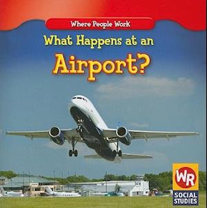 What Happens at an Airport?