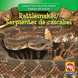 Rattlesnakes / Serpientes de Cascabel