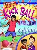 Kick Ball Capitalization