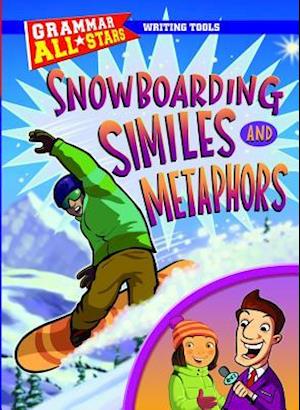 Snowboarding Similes and Metaphors