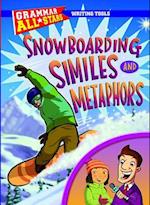 Snowboarding Similes and Metaphors