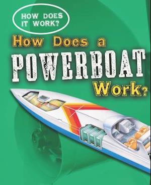 How Does a Powerboat Work?