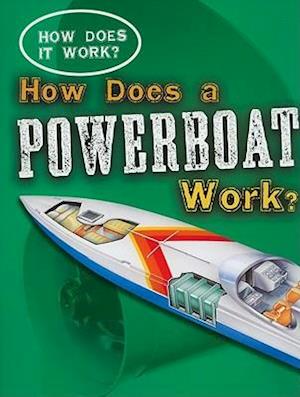 How Does a Powerboat Work?