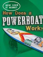 How Does a Powerboat Work?