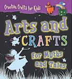 Arts and Crafts for Myths and Tales