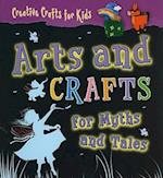 Arts and Crafts for Myths and Tales